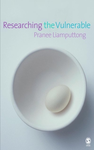 Pranee Liamputtong - Researching the Vulnerable, E-bok