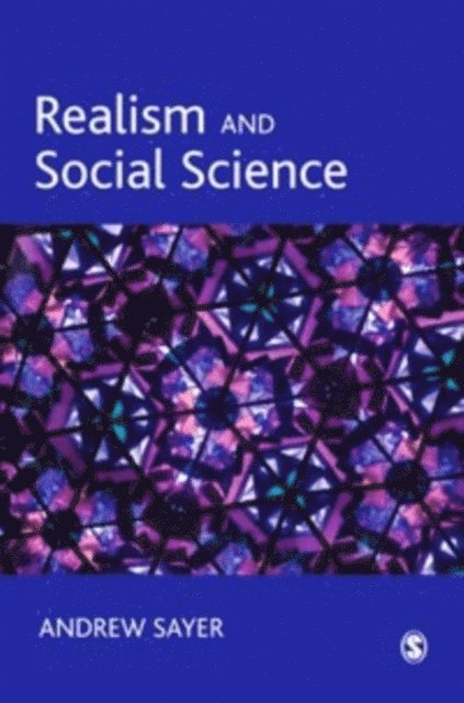 Andrew Sayer - Realism and Social Science, E-bok