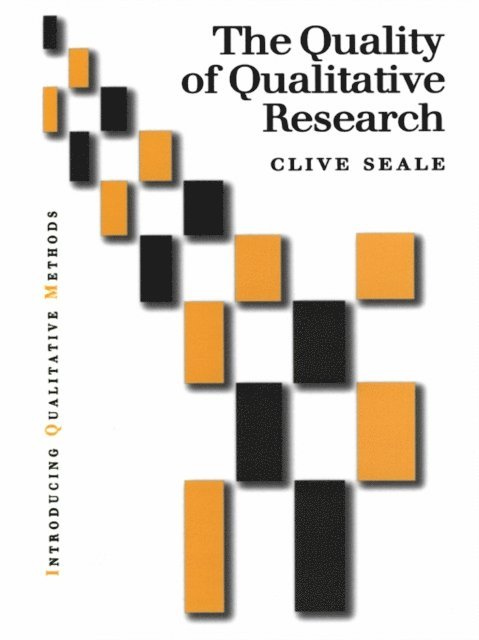 Clive Seale - Quality of Qualitative Research, E-bok