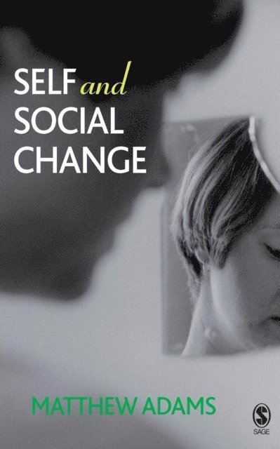 Matthew Adams - Self and Social Change, E-bok