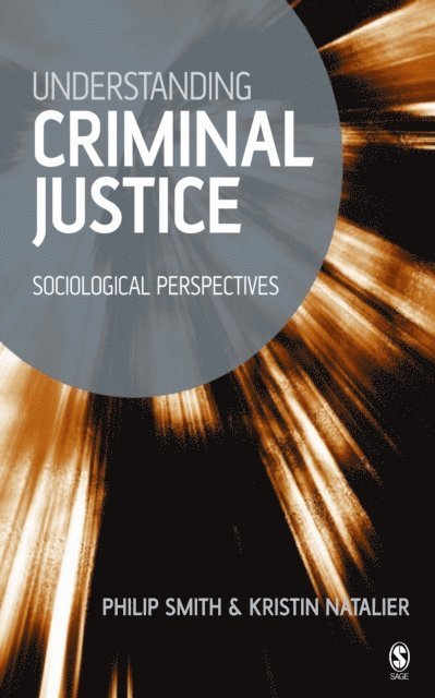 Kristin Natalier, Philip Smith - Understanding Criminal Justice, E-bok
