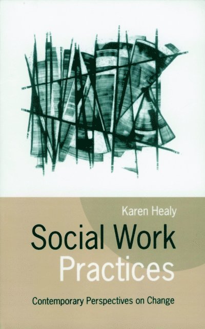 Karen Healy - Social Work Practices, E-bok