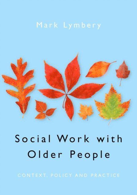 Mark Lymbery - Social Work with Older People, E-bok