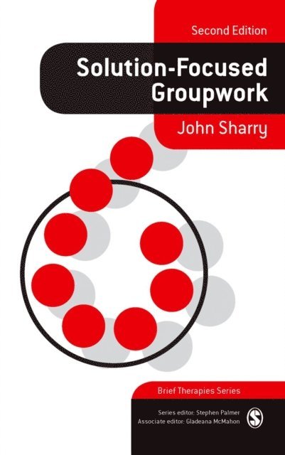 John Sharry - Solution-Focused Groupwork, E-bok