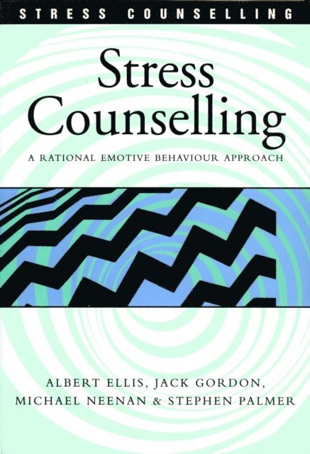 Stephen Palmer, Michael Neenan, Jack Gordon, Albert Ellis - Stress Counselling, E-bok