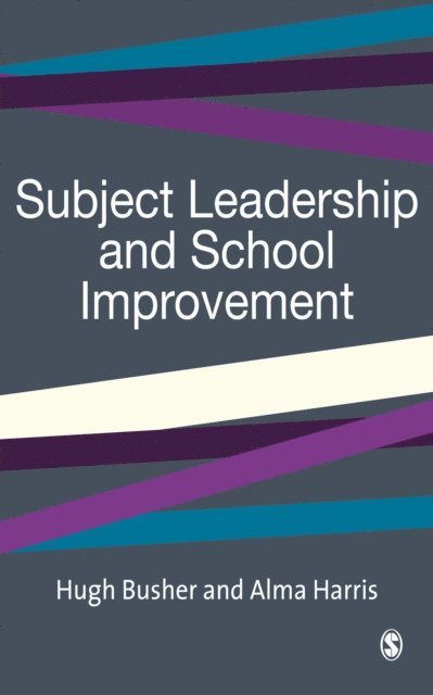 Alma Harris, Hugh Busher - Subject Leadership and School Improvement, E-bok