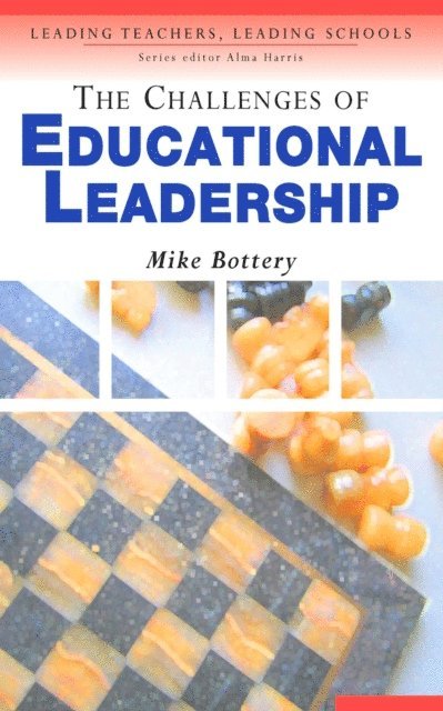 Michael Bottery - Challenges of Educational Leadership, E-bok
