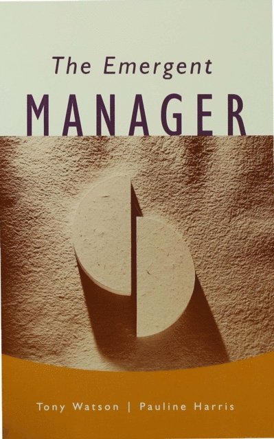 Pauline Harris, Tony Watson - Emergent Manager, E-bok