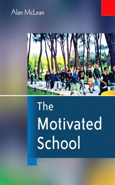 Alan McLean - Motivated School, E-bok