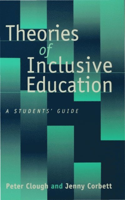 Jenny Corbett, Peter Clough - Theories of Inclusive Education, E-bok