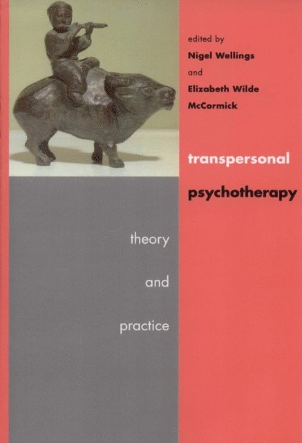 Elizabeth Wilde McCormick, Nigel Wellings - Transpersonal Psychotherapy, E-bok