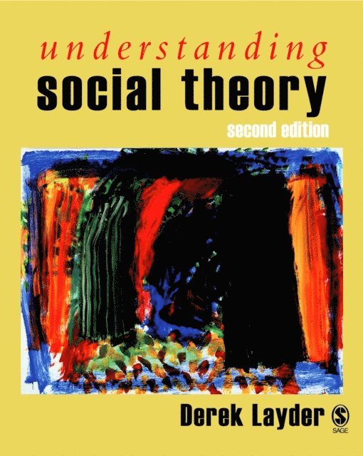 Derek Layder - Understanding Social Theory, E-bok