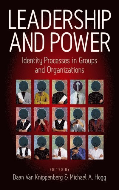 Michael A Hogg, Daan Van Knippenberg - Leadership and Power, E-bok