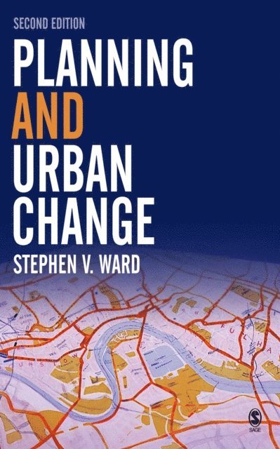 Stephen Ward - Planning and Urban Change, E-bok
