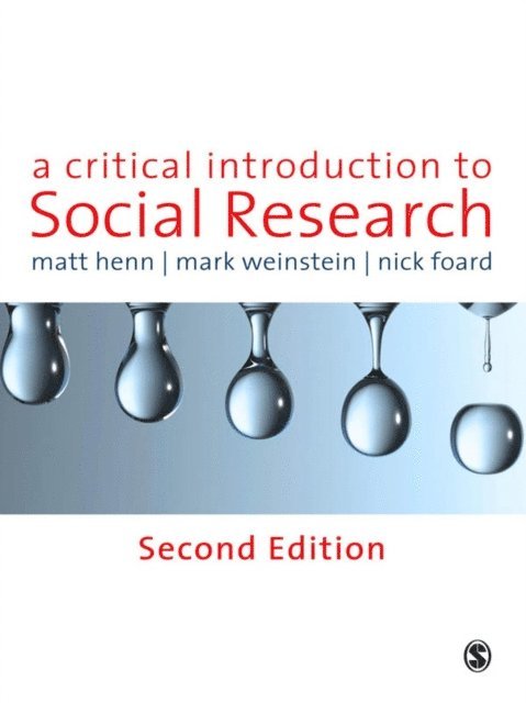 Nick Foard, Mark Weinstein, Matt Henn - Critical Introduction to Social Research, E-bok