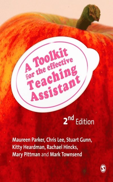 Mark Townsend, Mary Pittman, Rachael Hincks, Kitty Heardman, Stuart Gunn, Chris Lee, Maureen Parker - Toolkit for the Effective Teaching Assistant, E-bok