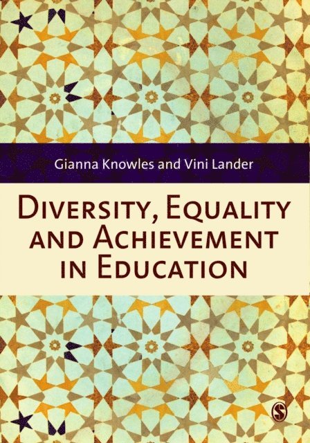 Vini Lander, Gianna Knowles - Diversity, Equality and Achievement in Education, E-bok