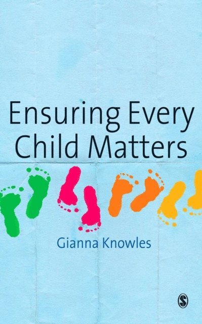 Gianna Knowles - Ensuring Every Child Matters, E-bok