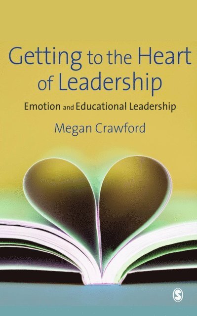 Megan Crawford - Getting to the Heart of Leadership, E-bok