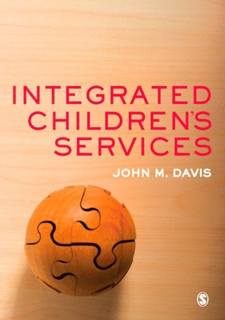 John M Davis - Integrated Children's Services, E-bok