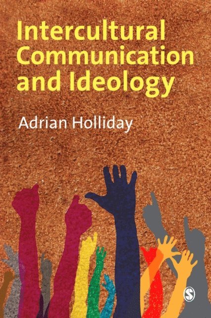 Adrian Holliday - Intercultural Communication & Ideology, E-bok