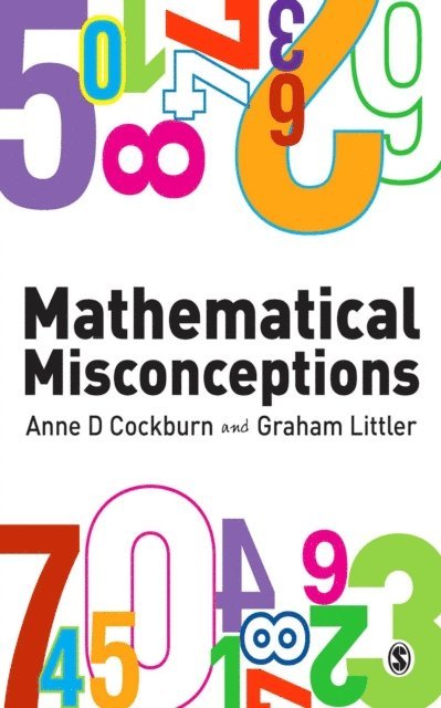 Graham Littler, Anne D Cockburn - Mathematical Misconceptions, E-bok