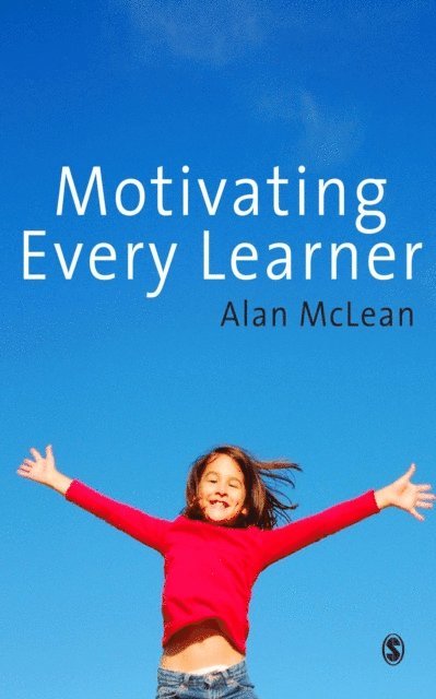 Alan McLean - Motivating Every Learner, E-bok