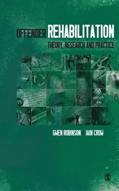 Iain D Crow, Gwen Robinson - Offender Rehabilitation, E-bok