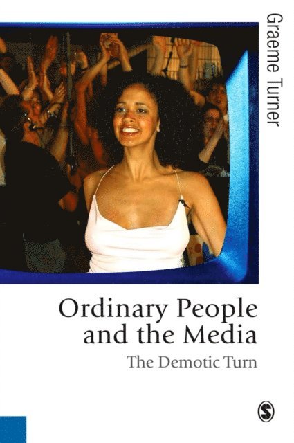 Graeme Turner - Ordinary People and the Media, E-bok