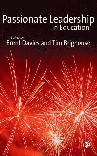 Tim Brighouse, Brent Davies - Passionate Leadership in Education, E-bok