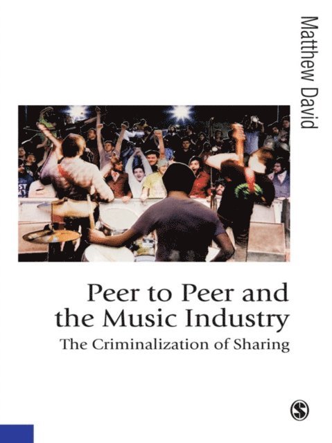 Matthew David - Peer to Peer and the Music Industry, E-bok
