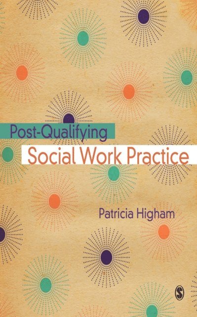 Patricia Higham - Post-Qualifying Social Work Practice, E-bok