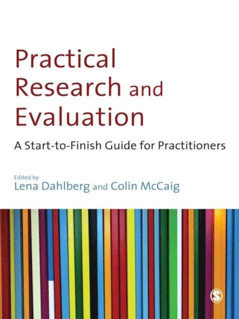 Colin McCaig, Lena Dahlberg - Practical Research and Evaluation, E-bok