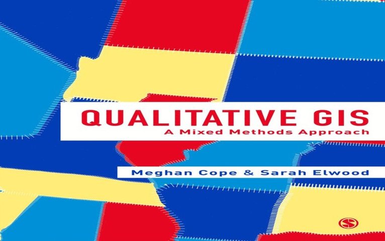 Sarah Elwood, Meghan Cope - Qualitative GIS, E-bok