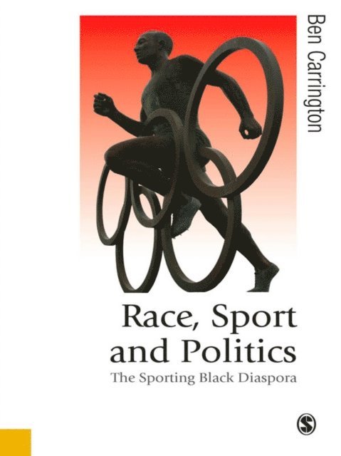 Ben Carrington - Race, Sport and Politics, E-bok