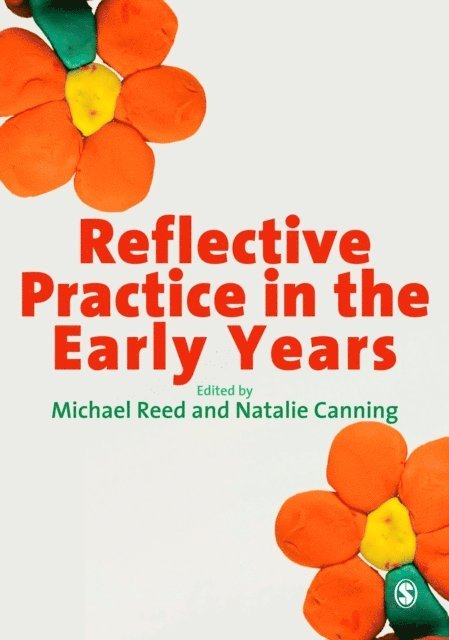 Natalie Canning, Michael Reed - Reflective Practice in the Early Years, E-bok