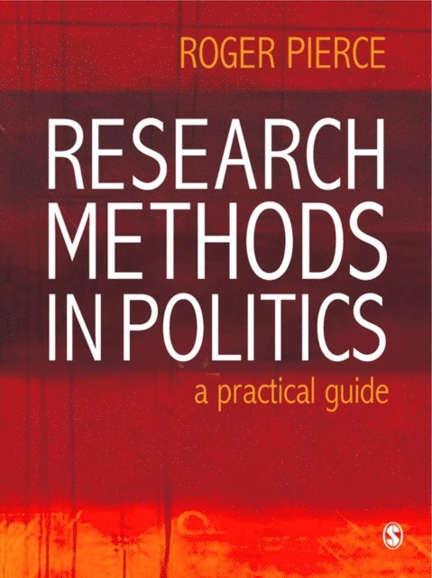 Roger Pierce - Research Methods in Politics, E-bok