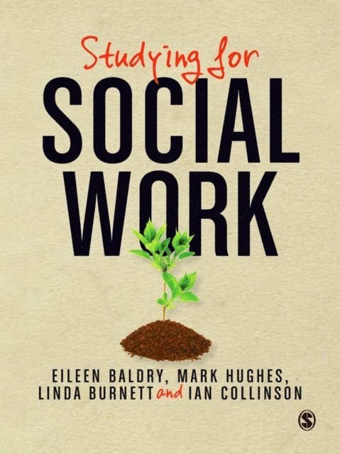 Ian Collinson, Linda Burnett, Mark Hughes, Eileen Baldry - Studying for Social Work, E-bok