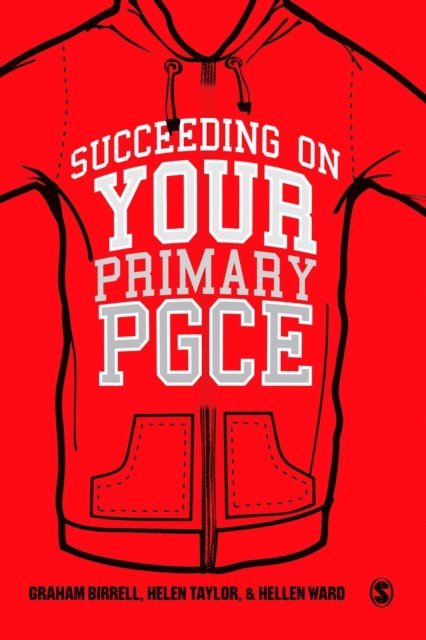 Hellen Ward, Helen Taylor, Graham Birrell - Succeeding on your Primary PGCE, E-bok