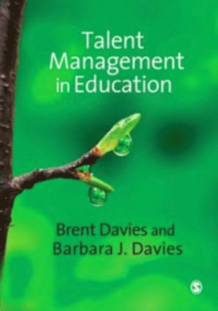 Barbara J Davies, Brent Davies - Talent Management in Education, E-bok