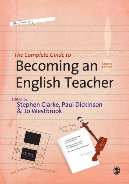 Jo Westbrook, Paul Dickinson, Stephen Clarke - Complete Guide to Becoming an English Teacher, E-bok