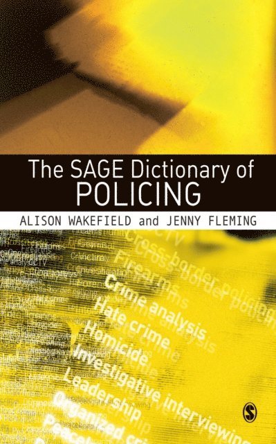 Jenny Fleming, Alison Wakefield - SAGE Dictionary of Policing, E-bok