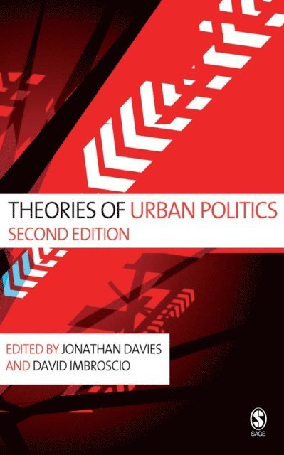 David L Imbroscio, Jonathan S Davies - Theories of Urban Politics, E-bok