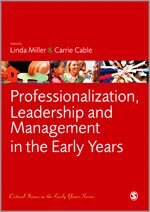 Linda Miller, Carrie Cable - Professionalization, Leadership and Management in the Early Years, Övrigt