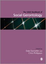Dale Dannefer, Chris Phillipson - The SAGE Handbook of Social Gerontology, Övrigt