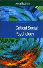 Alexa Hepburn - An Introduction to Critical Social Psychology, Övrigt