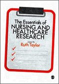 The Essentials of Nursing and Healthcare Research