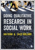 Doing Qualitative Research in Social Work