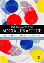 Elizabeth Shove, Mika Pantzar, Matt Watson - The Dynamics of Social Practice, Övrigt