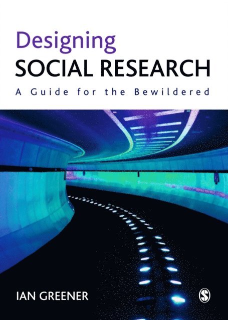 Ian Greener - Designing Social Research, E-bok